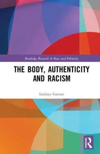 Cover image for The Body, Authenticity and Racism