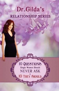 Cover image for 10 QUESTIONS Single Women Should NEVER ASK & 10 THEY SHOULD!