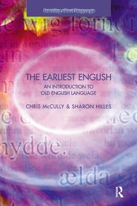 Cover image for The Earliest English: An Introduction to Old English Language