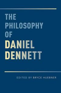 Cover image for The Philosophy of Daniel Dennett