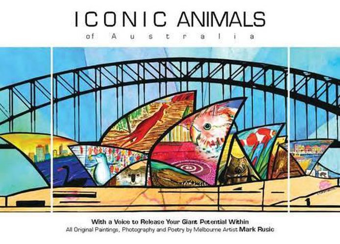 Cover image for Iconic Animals of Australia: With a Voice to Release Your Giant Potential within