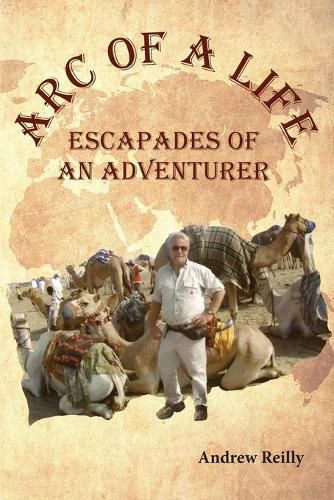 Cover image for Arc of a Life: Escapades of an Adventurer