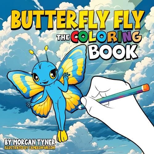 Cover image for Butterfly Fly The Coloring Book