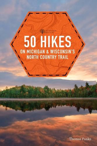 Cover image for 50 Hikes on Michigan & Wisconsin's North Country Trail