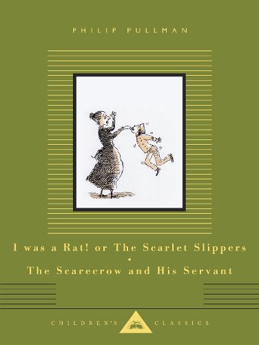 Cover image for I Was a Rat! or The Scarlet Slippers; The Scarecrow and His Servant