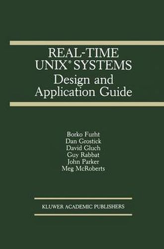 Real-Time UNIX (R) Systems: Design and Application Guide