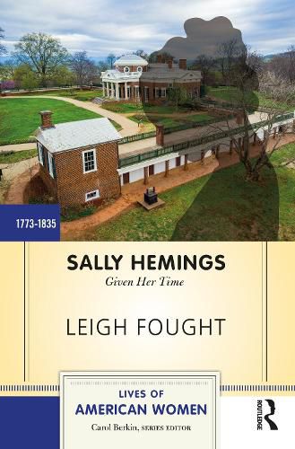 Sally Hemings: Given Her Time