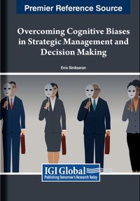 Cover image for Overcoming Cognitive Biases in Strategic Management and Decision Making