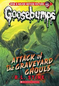 Cover image for Attack of the Graveyard Ghouls (Classic Goosebumps #31): Volume 31