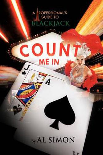 Cover image for Count Me In: A Professional's Guide to Blackjack