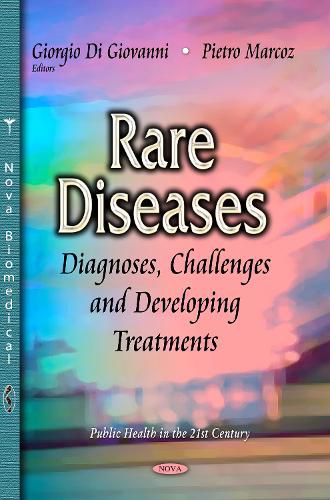 Cover image for Rare Diseases: Diagnoses, Challenges & Developing Treatments