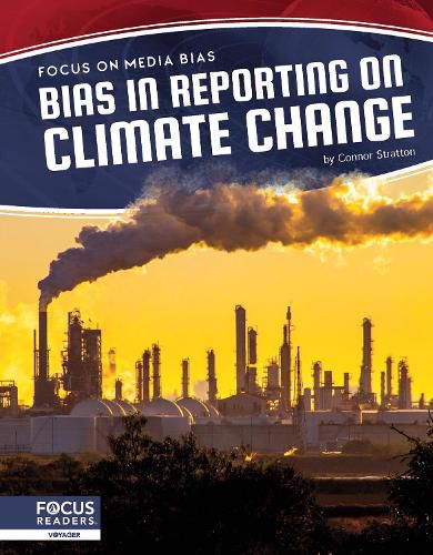 Cover image for Focus on Media Bias: Bias in Reporting on Climate Change