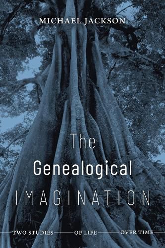 Cover image for The Genealogical Imagination: Two Studies of Life over Time