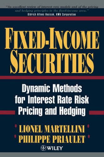 Cover image for Fixed-income Securities: Dynamic Methods for Interest Rate Risk Pricing and Hedging