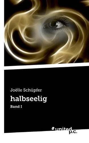 Cover image for halbseelig: Band I