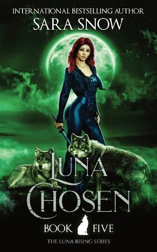 Cover image for Luna Chosen: Book 5 of the Luna Rising Series (a Paranormal Shifter Romance Series)