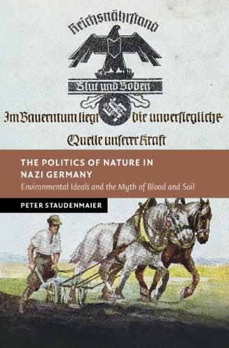 Cover image for The Politics of Nature in Nazi Germany