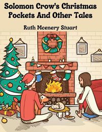 Cover image for Solomon Crow's Christmas Pockets And Other Tales