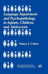 Cover image for Language Impairment and Psychopathology in Infants, Children and Adolescents