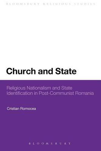 Cover image for Church and State: Religious Nationalism and State Identification in Post-Communist Romania