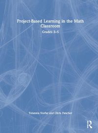 Cover image for Project-Based Learning in the Math Classroom: Grades 3-5