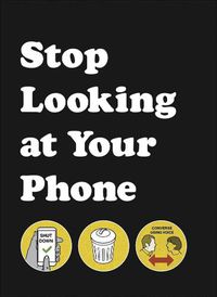 Cover image for Stop Looking at Your Phone: A Helpful Guide