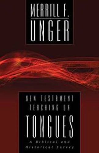 Cover image for New Testament Teaching on Tongues: A Biblical and Historical Survey