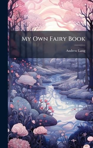 Cover image for My Own Fairy Book