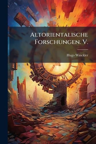 Cover image for Altorientalische Forschungen, Volume 5