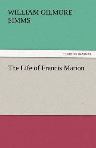 Cover image for The Life of Francis Marion