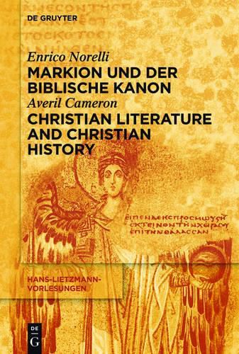 Cover image for Markion Und Der Biblische Kanon / Christian Literature and Christian History