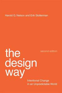 Cover image for The Design Way: Intentional Change in an Unpredictable World