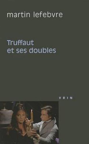Cover image for Truffaut Et Ses Doubles