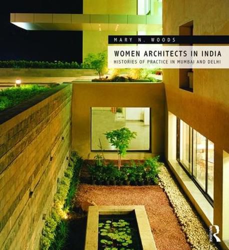 Cover image for Women Architects in India: Histories of Practice in Mumbai and Delhi