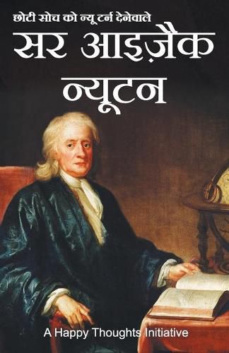 Cover image for Sir Isaac Newton - Choti Soch Ko New Turn Dene Wale (Hindi)