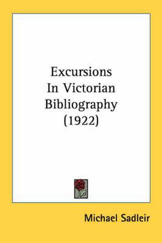 Cover image for Excursions in Victorian Bibliography (1922)