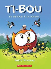 Cover image for Ti-Bou: N Degrees 1 - Le Retour A La Maison