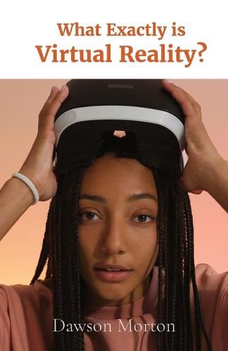 Cover image for What Exactly is Virtual Reality?