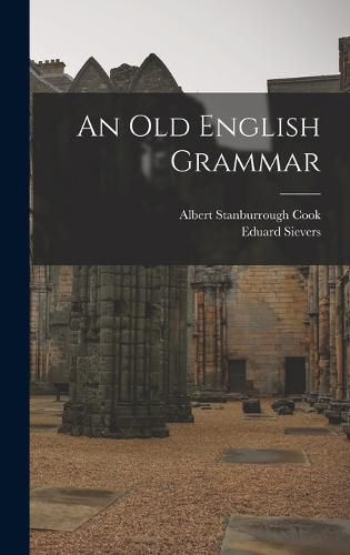 Cover image for An Old English Grammar