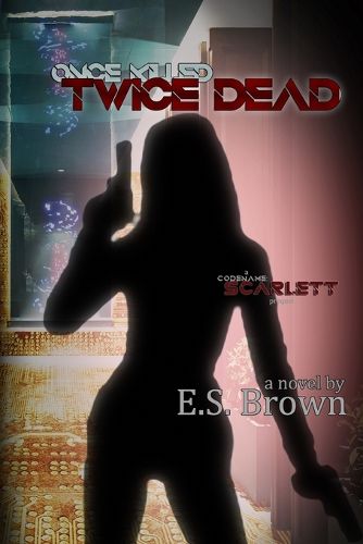 Cover image for Once Killed, Twice Dead