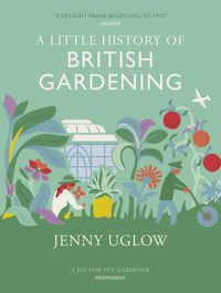 Cover image for A Little History of British Gardening