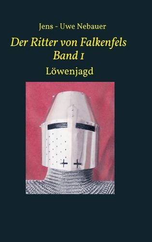 Cover image for Der Ritter von Falkenfels Band 1