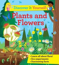 Cover image for Discover It Yourself: Plants and Flowers