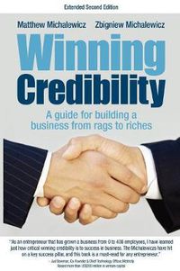 Cover image for Winning Credibility: A Guide for Building a Business from Rags to Riches