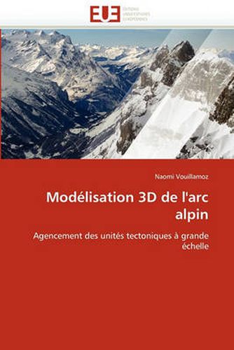 Cover image for Modelisation 3D de L'Arc Alpin