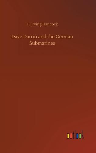 Cover image for Dave Darrin and the German Submarines