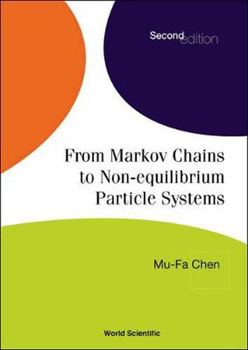 Cover image for From Markov Chains To Non-equilibrium Particle Systems (2nd Edition)