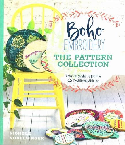 Cover image for Boho Embroidery: The Pattern Collection: Over 30 Modern Motifs & 50 Traditional Stitches