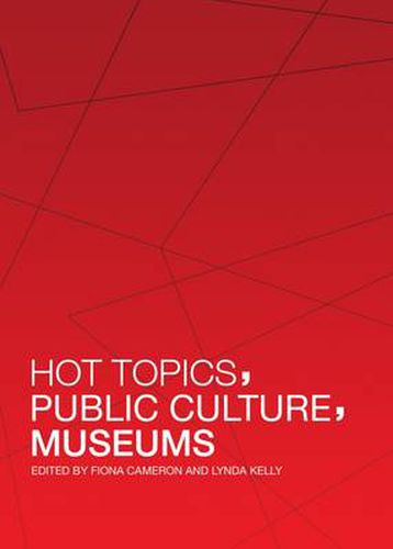 Cover image for Hot Topics, Public Culture, Museums