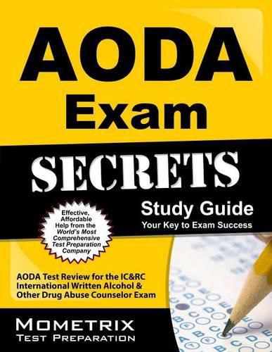 Cover image for Aoda Exam Secrets Study Guide: Aoda Test Review for the Ic&rc International Written Alcohol & Other Drug Abuse Counselor Exam